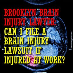 Brooklyn Brain Injury Lawyer Injured at Work