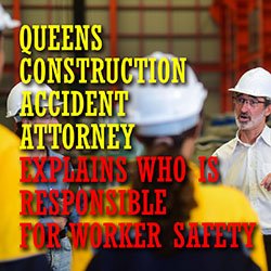 Queens Construction Accident Attorney Who Responsible Intro