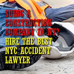 Suing Construction Company Best NYC Accident Lawyer Intro